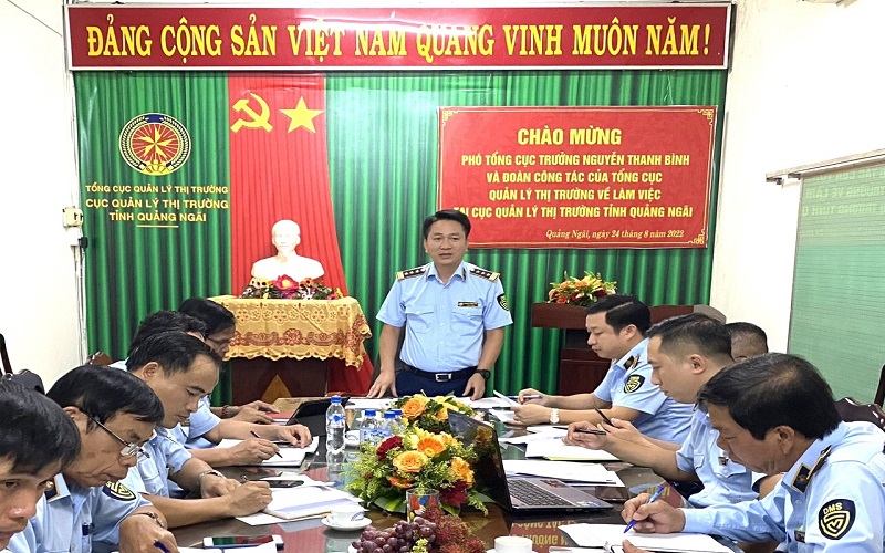 Phó Tổng cục trưởng Nguyễn Thanh Bình làm việc với Cục QLTT tỉnh Quảng Ngãi