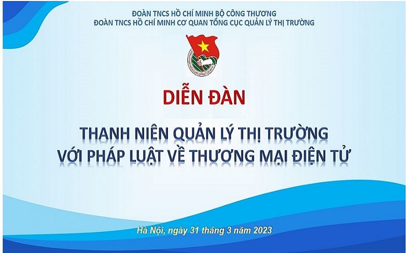 Sắp diễn ra Diễn đàn “Thanh niên Quản lý thị trường với pháp luật về thương mại điện tử”