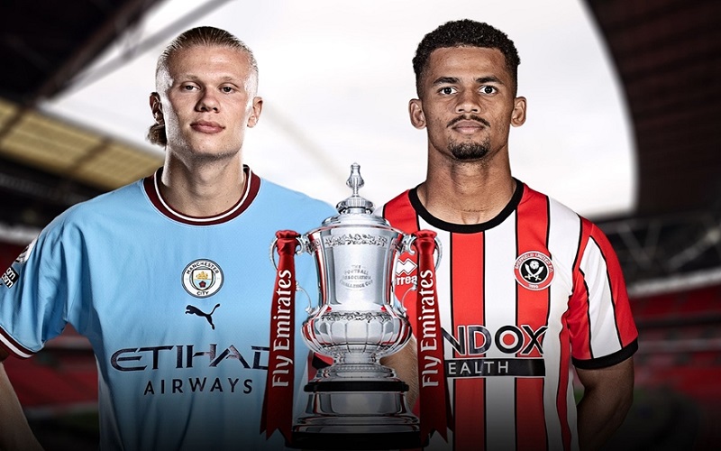 Nhận định Man City và Sheffield United: Thẳng tiến vào chung kết FA Cup