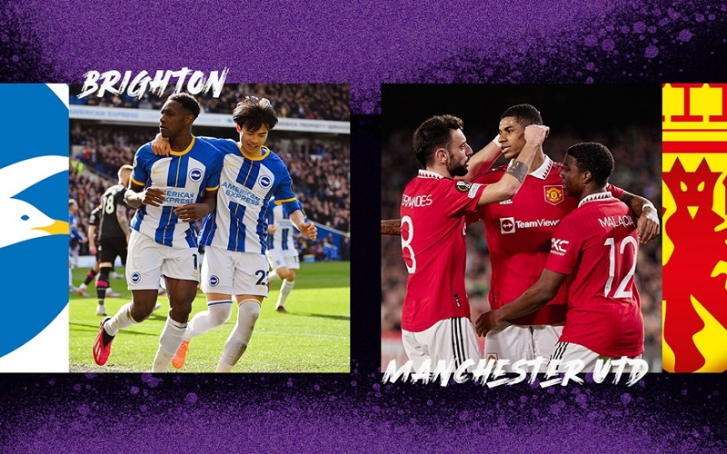 Nhận định Brighton và MU: Đòi món nợ ở FA Cup?