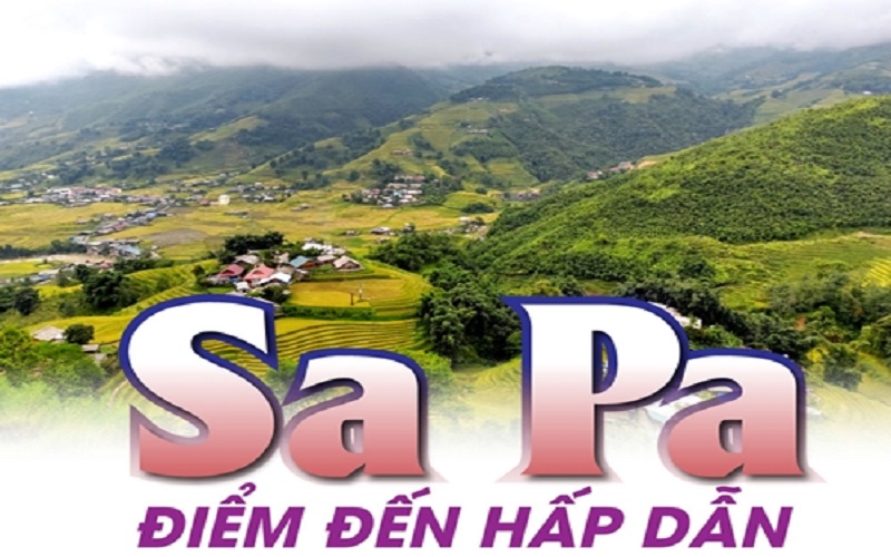 Sa Pa: Điểm đến hấp dẫn