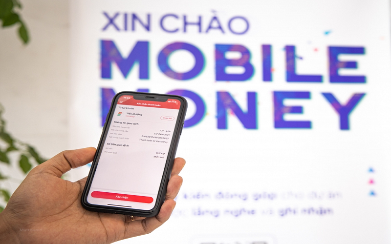 Gia hạn thời gian thực hiện thí điểm dùng Mobile - Money đến hết năm 2024