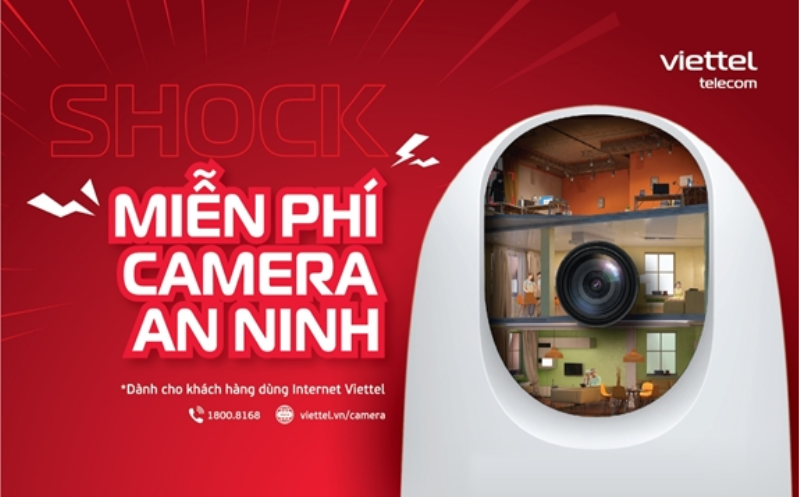 Miễn phí camera an ninh cho toàn bộ khách hàng dùng Internet Viettel