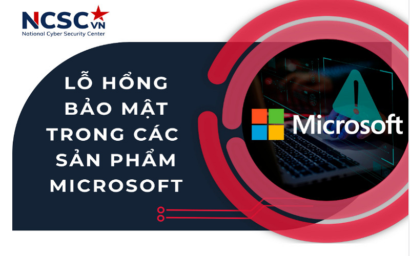 Cảnh báo các lỗ hổng bảo mật đang được khai thác trên Microsoft và Google