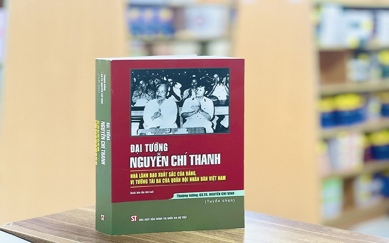 Tái bản sách về Đại tướng Nguyễn Chí Thanh - Vị tướng tài ba của Quân đội nhân dân Việt Nam