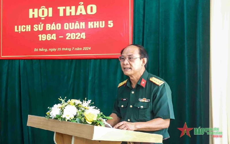 Báo Quân khu 5 tổ chức Hội thảo lịch sử Báo Quân khu 5, giai đoạn 1964-2024