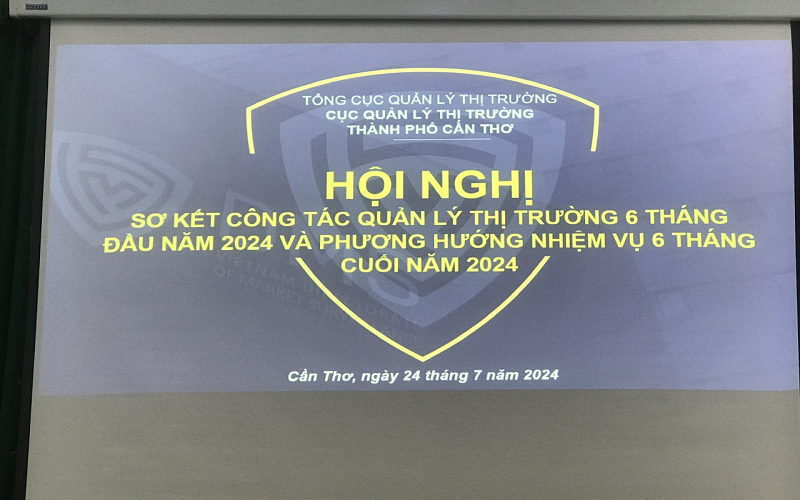 Cục QLTT Cần Thơ sơ kết công tác 6 tháng đầu năm, triển khai nhiệm vụ 6 tháng cuối năm 2024