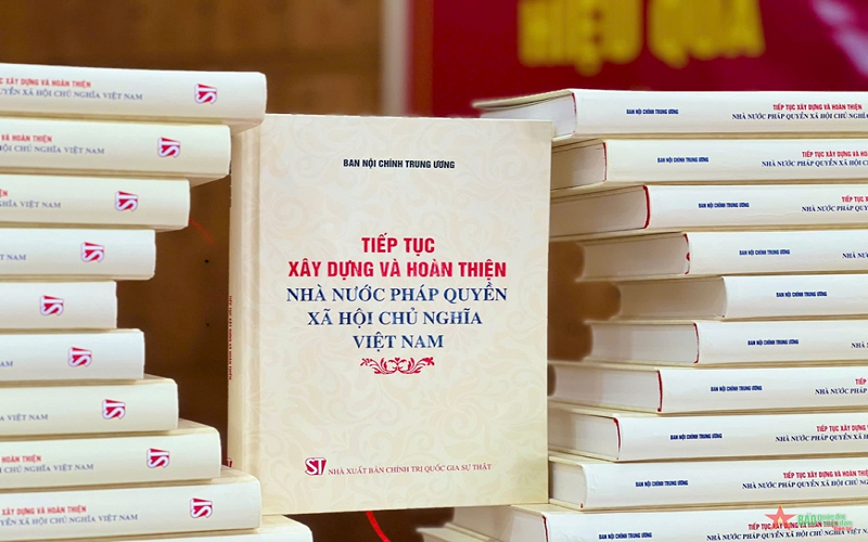 Ra mắt cuốn sách “Tiếp tục xây dựng và hoàn thiện Nhà nước pháp quyền xã hội chủ nghĩa Việt Nam”