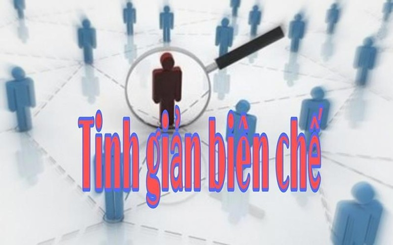 Quy định mới về đối tượng thực hiện chính sách tinh giản biên chế