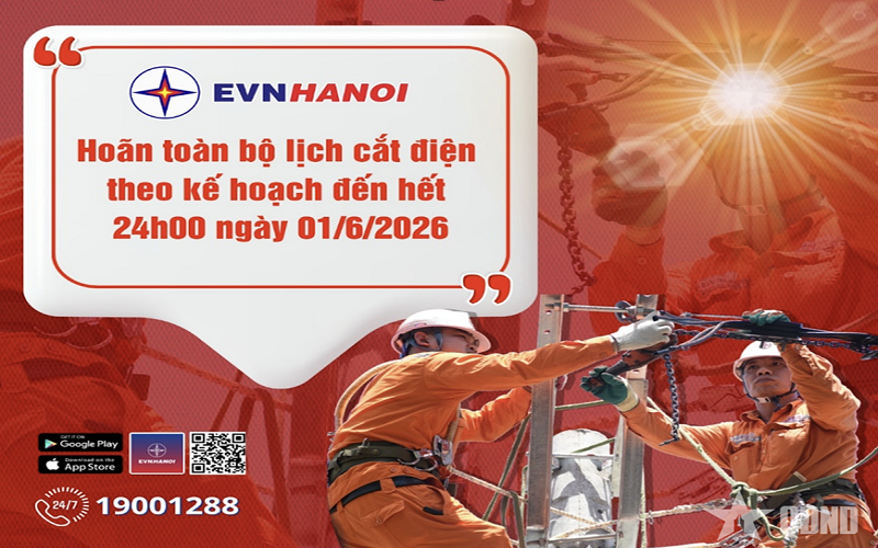EVNHANOI hoãn các lịch cắt điện theo kế hoạch đến hết ngày 1-6